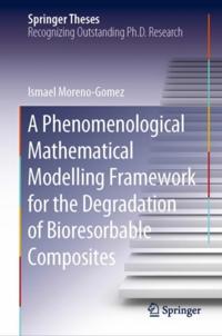 Phenomenological Mathematical Modelling Framework for the Degradation of Bioresorbable Composites