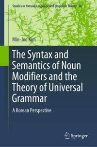 Syntax and Semantics of Noun Modifiers and the Theory of Universal Grammar