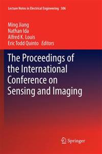The Proceedings of the International Conference on Sensing and Imaging