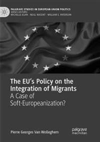The EU’s Policy on the Integration of Migrants