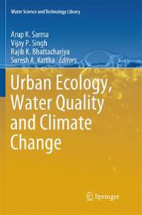 Urban Ecology, Water Quality and Climate Change