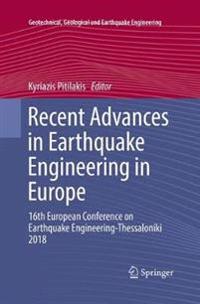 Recent Advances in Earthquake Engineering in Europe