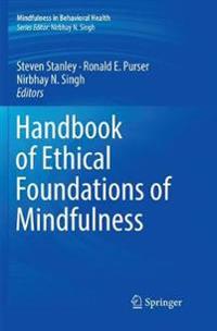 Handbook of Ethical Foundations of Mindfulness