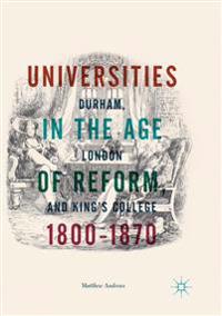 Universities in the Age of Reform, 1800–1870