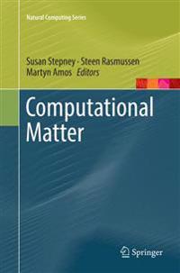 Computational Matter