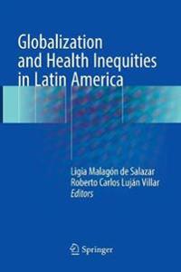 Globalization and Health Inequities in Latin America