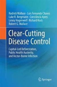 Clear-Cutting Disease Control