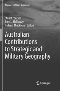 Australian Contributions to Strategic and Military Geography