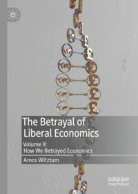 Betrayal of Liberal Economics