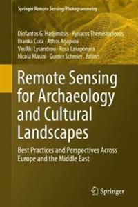 Remote Sensing for Archaeology and Cultural Landscapes