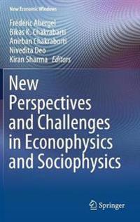 New Perspectives and Challenges in Econophysics and Sociophysics