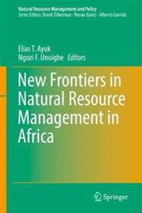 New Frontiers in Natural Resources Management in Africa