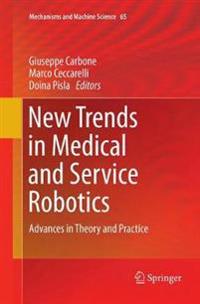 New Trends in Medical and Service Robotics