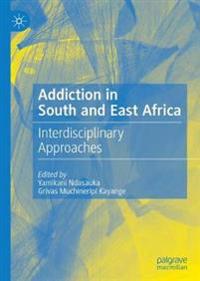 Kirjan kansi "Addiction in South and East Africa"