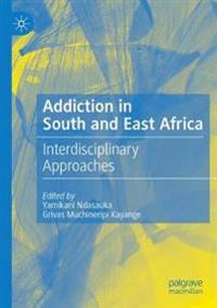 Addiction in South and East Africa