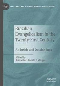 Brazilian Evangelicalism in the Twenty-First Century
