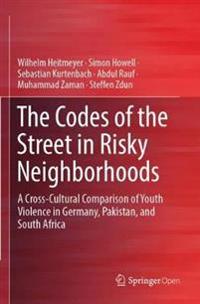Bokomslag för "The Codes of the Street in Risky Neighborhoods"