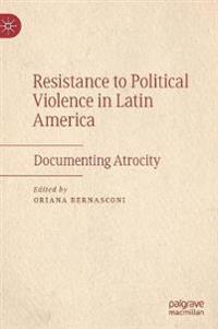 Bokomslag for "Resistance to Political Violence in Latin America"