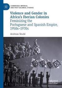 Bokomslag för "Violence and Gender in Africa's Iberian Colonies"
