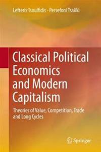 Bokomslag för "Classical Political Economics and Modern Capitalism"