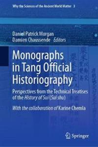 Bokomslag för "Monographs in Tang Official Historiography"
