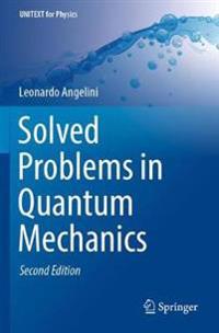 Solved Problems in Quantum Mechanics