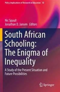 Bokomslag för "South African Schooling: The Enigma of Inequality"