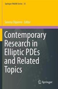 Contemporary Research in Elliptic PDEs and Related Topics