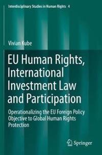 Bokomslag för "EU Human Rights, International Investment Law and Participation"