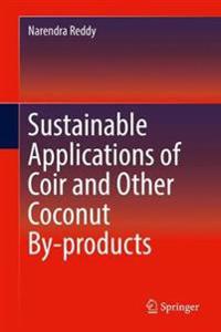Bokomslag för "Sustainable Applications of Coir and Other Coconut By-products"