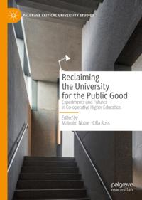Reclaiming the University for the Public Good