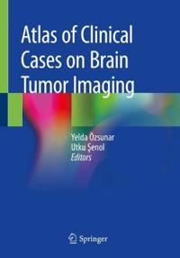 Kirjan kansi "Atlas of Clinical Cases on Brain Tumor Imaging"