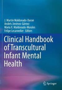 Clinical Handbook of Transcultural Infant Mental Health