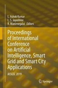 Bokomslag för "Proceedings of International Conference on Artificial Intelligence, Smart Grid and Smart City Applications"