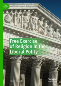Free Exercise of Religion in the Liberal Polity