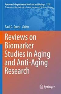 Bokomslag för "Reviews on Biomarker Studies in Aging and Anti-Aging Research"