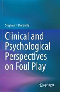 Bokomslag för "Clinical and Psychological Perspectives on Foul Play"