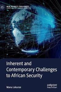 Inherent and Contemporary Challenges to African Security