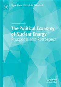 The Political Economy of Nuclear Energy