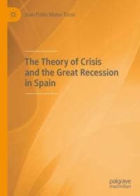 Theory of Crisis and the Great Recession in Spain