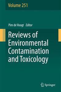 Reviews of Environmental Contamination and Toxicology Volume 251
