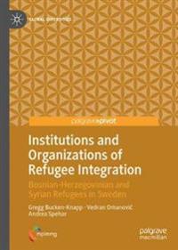 Institutions and Organizations of Refugee Integration