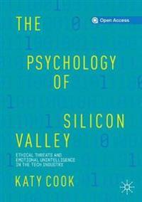 The Psychology of Silicon Valley