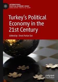 Turkey’s Political Economy in the 21st Century