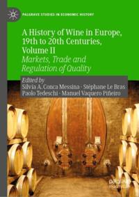 History of Wine in Europe, 19th to 20th Centuries, Volume II