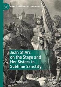 Kirjan kansi "Joan of Arc on the Stage and Her Sisters in Sublime Sanctity"