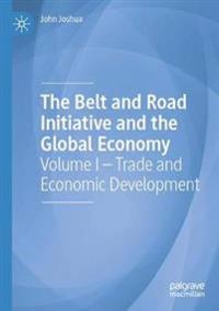 The Belt and Road Initiative and the Global Economy
