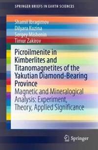 Picroilmenite in Kimberlites and Titanomagnetites of the Yakutian Diamond-Bearing Province