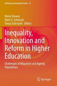 Inequality, Innovation and Reform in Higher Education