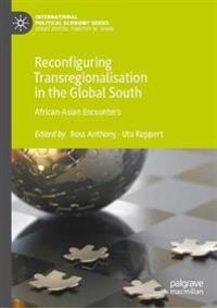 Bokomslag för "Reconfiguring Transregionalisation in the Global South"